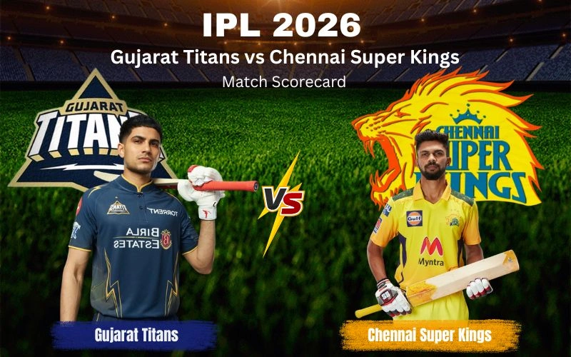 Gujarat Titans vs Chennai Super Kings Match Scorecard