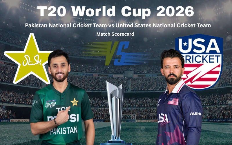 Pakistan National Cricket Team vs United States National Cricket Team Match Scorecard: Complete 2026 Results, Stats, Analysis and Highlights