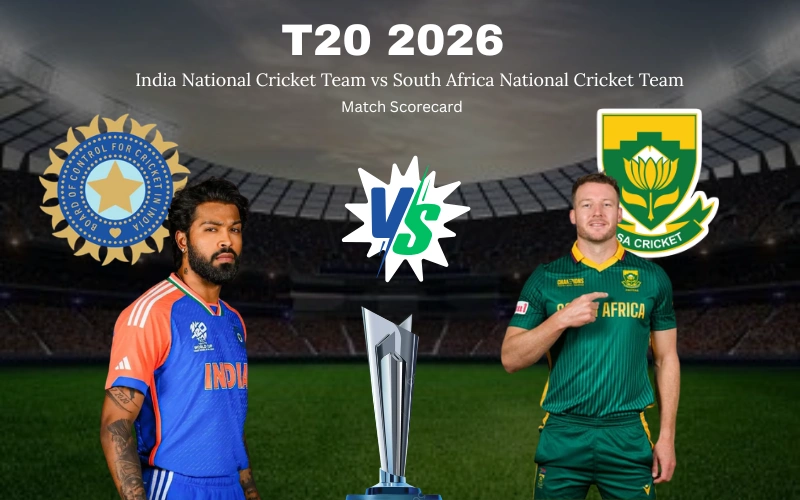 India National Cricket Team vs South Africa National Cricket Team Match Scorecard: Complete 2026 T20 World Cup Stats, Results and Analysis