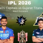 Delhi Capitals vs Gujarat Titans Match Scorecard: Complete IPL 2026 Thriller with Final Scores and Highlights